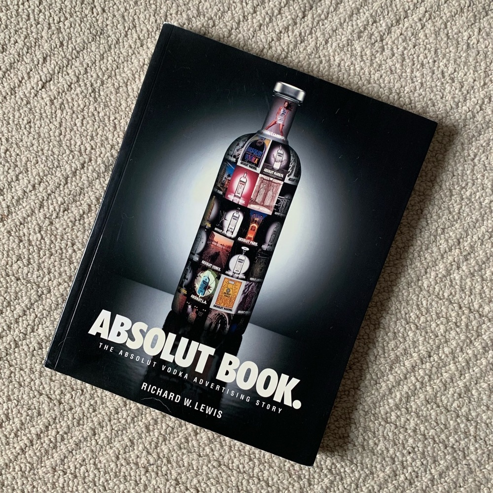 Absolut Book.: The Absolut Vodka Advertising Story